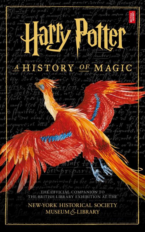 Cover of the book Harry Potter: A History of Magic by British Library, Pottermore Publishing