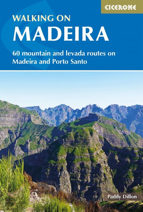 Cover of the book Walking on Madeira by Paddy Dillon, Cicerone Press