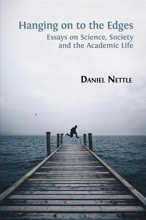 Cover of the book Hanging on to the Edges by Daniel Nettle, Open Book Publishers