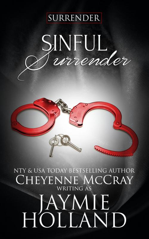 Cover of the book Sinful Surrender by Jaymie Holland, Totally Entwined Group Ltd