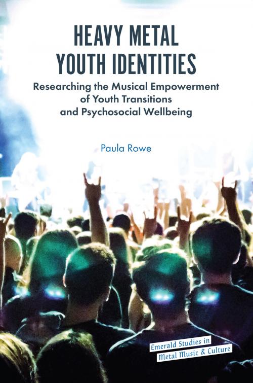 Cover of the book Heavy Metal Youth Identities by Paula Rowe, Emerald Publishing Limited