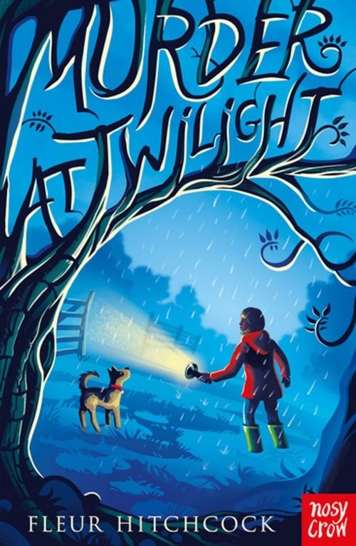 Cover of the book Murder at Twilight by Fleur Hitchcock, Nosy Crow
