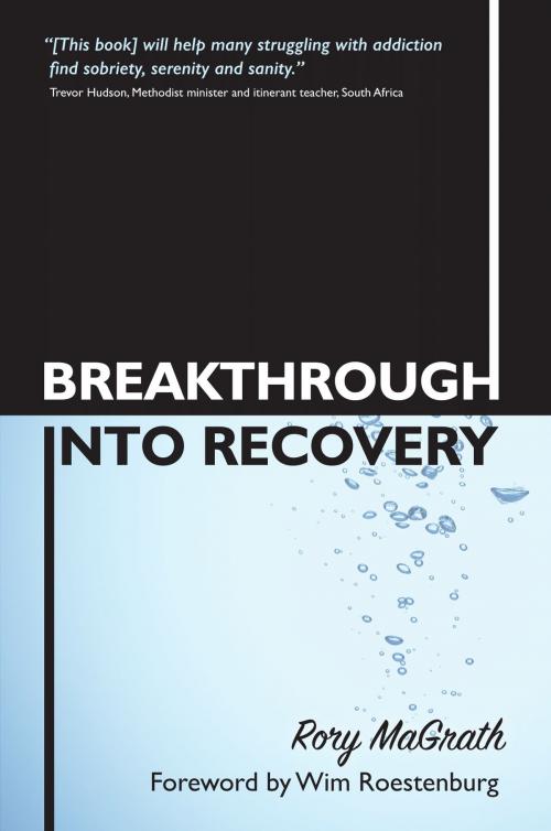 Cover of the book Breakthrough into Recovery by Rory MaGrath, Onwards and Upwards Publishers