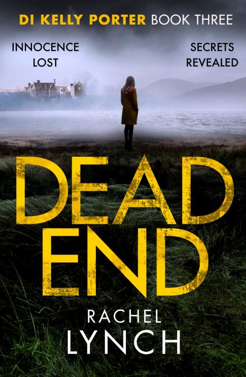 Cover of the book Dead End by Rachel Lynch, Canelo