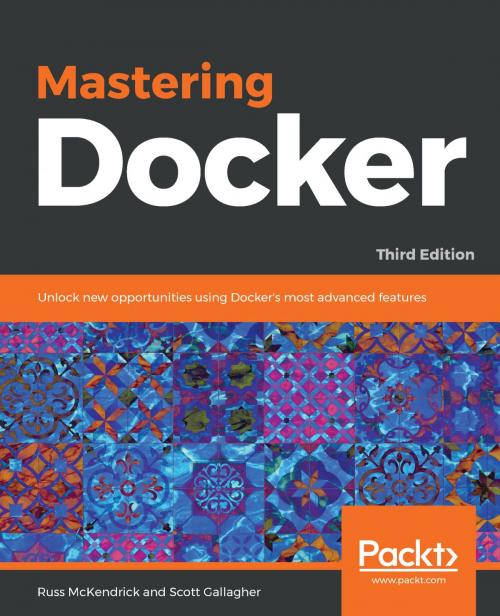 Cover of the book Mastering Docker by Russ McKendrick, Scott Gallagher, Packt Publishing