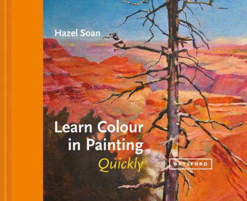 Cover of the book Learn Colour In Painting Quickly by Hazel Soan, Pavilion Books