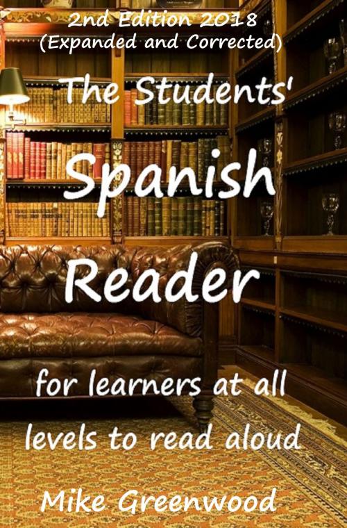 Cover of the book The Students Spanish Reader 2nd Edition by Mike Greenwood, Mike Greenwood