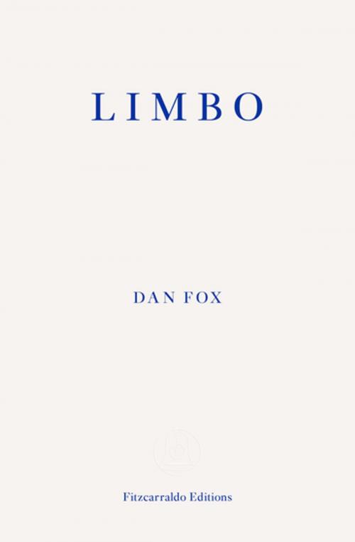 Cover of the book Limbo by Dan Fox, Fitzcarraldo Editions
