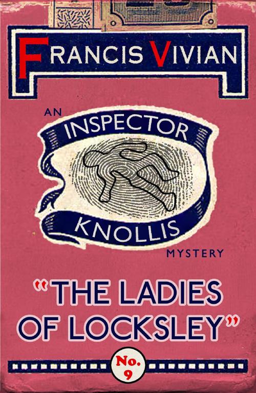 Cover of the book The Ladies of Locksley by Francis Vivian, Dean Street Press