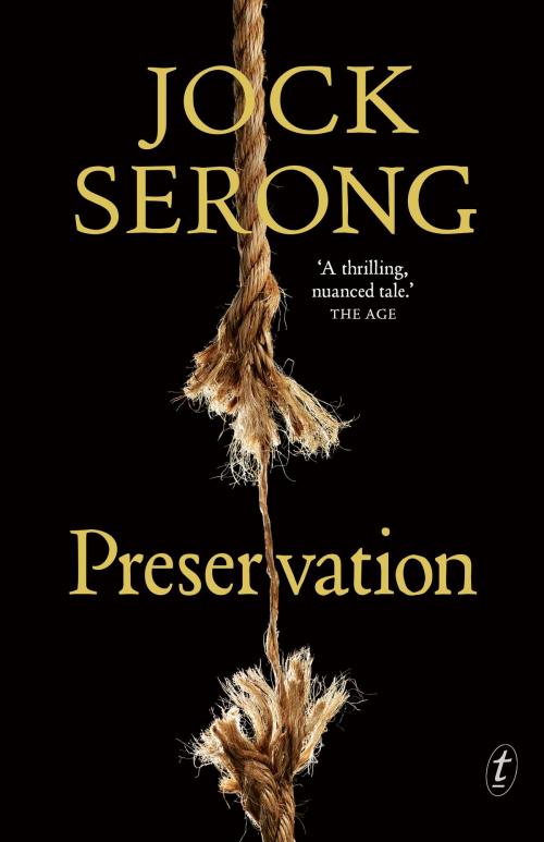 Cover of the book Preservation by Jock Serong, The Text Publishing Company