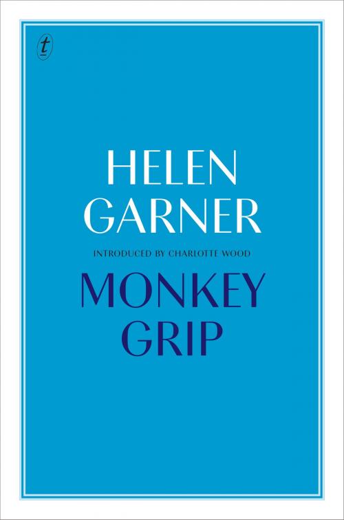 Cover of the book Monkey Grip by Helen Garner, The Text Publishing Company