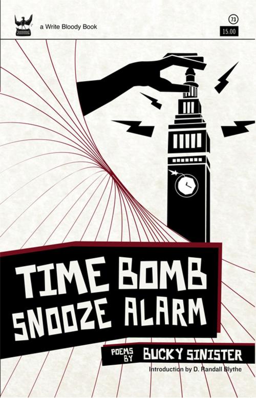 Cover of the book Time Bomb Snooze Alarm by Bucky Sinister, Write Bloody Publishing