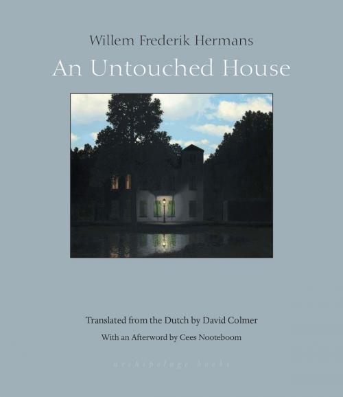 Cover of the book An Untouched House by Willem Frederik Hermans, Cees Nooteboom, Steerforth Press