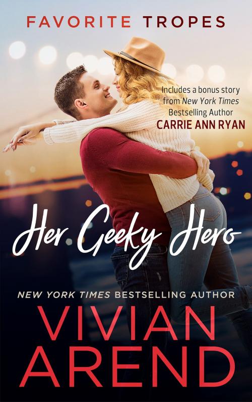 Cover of the book Her Geeky Hero: contains Turn It Up / Written In Ink by Vivian Arend, Carrie Ann Ryan, Arend Publishing Inc.