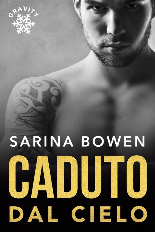 Cover of the book Caduto dal Cielo by Sarina Bowen, Tuxbury Publishing LLC