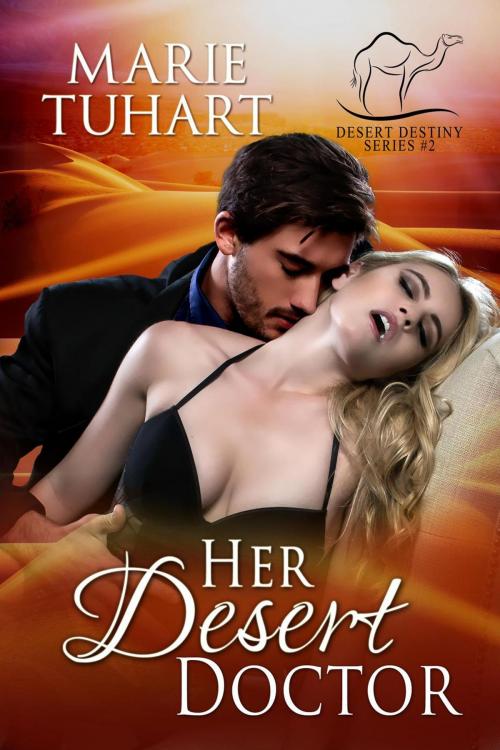 Cover of the book Her Desert Doctor by Marie Tuhart, Trifecta Publishing House