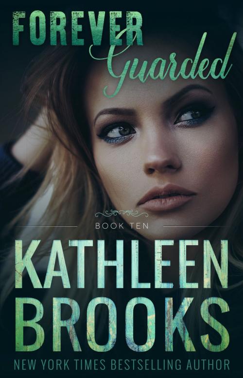Cover of the book Forever Guarded by Kathleen Brooks, Laurens Publishing