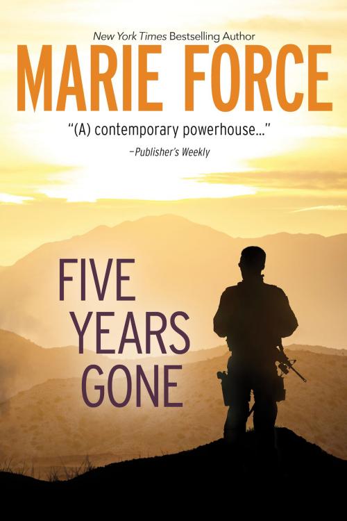 Cover of the book Five Years Gone by Marie Force, HTJB, Inc.