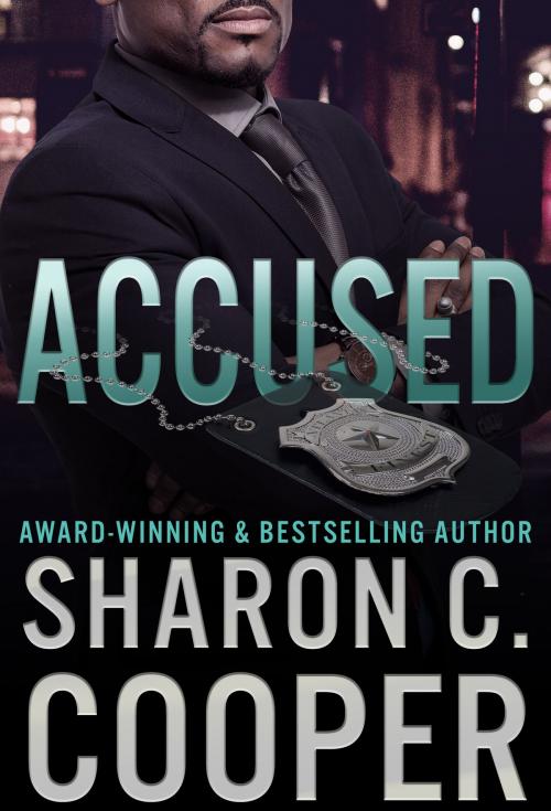 Cover of the book Accused by Sharon C. Cooper, Amaris Publishing LLC