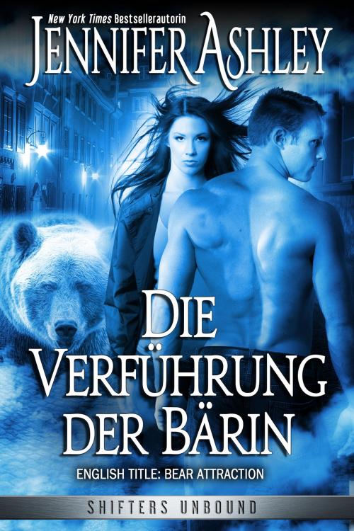 Cover of the book Die Verführung der Bärin by Jennifer Ashley, JA / AG Publishing