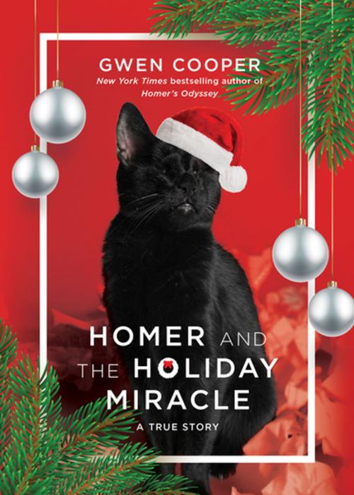 Cover of the book Homer and the Holiday Miracle by Gwen Cooper, BenBella Books, Inc.