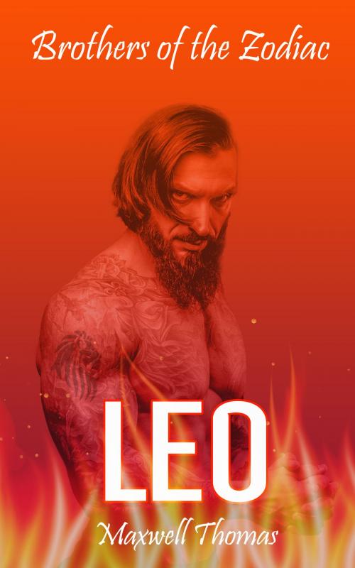Cover of the book Brothers of the Zodiac: Leo by Maxwell Thomas, Zarra Knightley Publishing