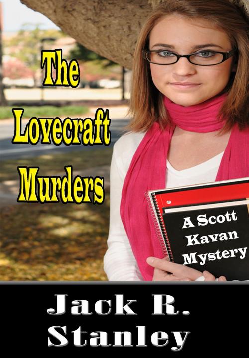 Cover of the book The Lovecraft Murders by Jack R. Stanley, Wrightbridge Press