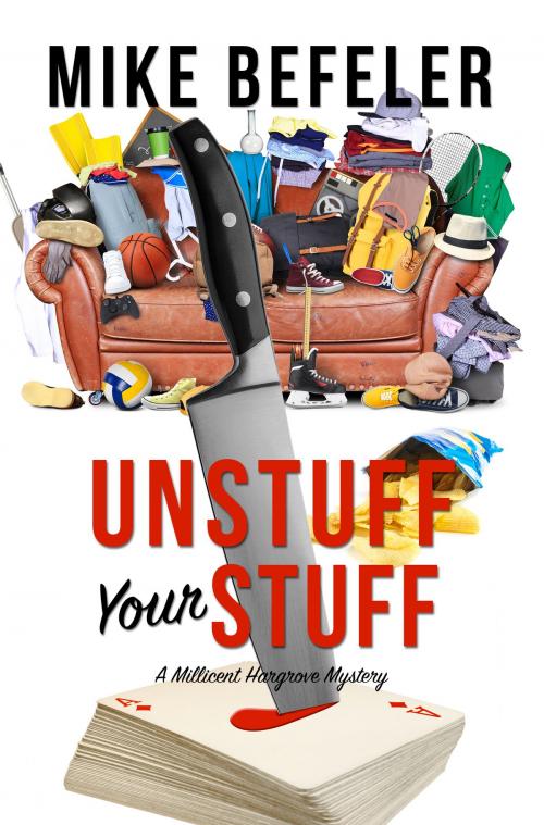 Cover of the book Unstuff Your Stuff by Mike Befeler, Encircle Publications