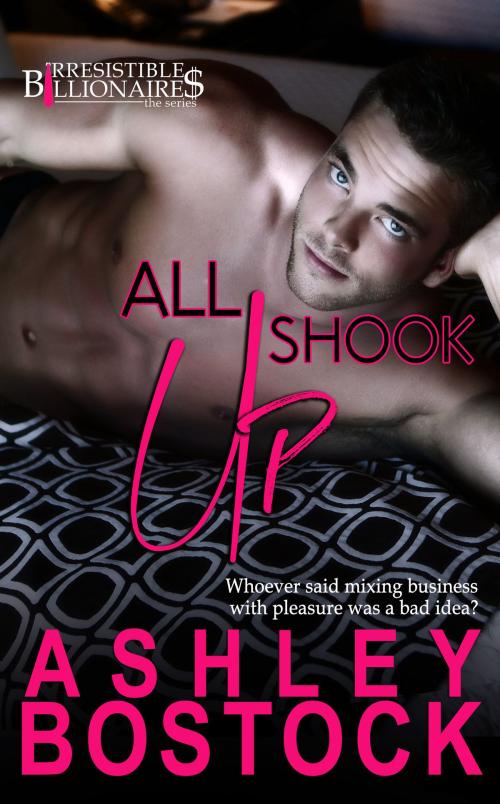 Cover of the book All Shook Up by Ashley Bostock, Ashley Bostock