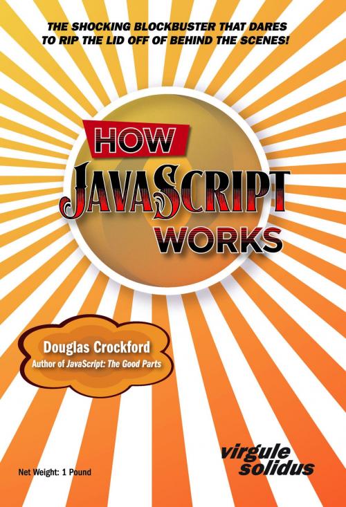Cover of the book How JavaScript Works by Douglas Crockford, Virgule-Solidus LLC