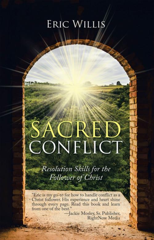 Cover of the book Sacred Conflict by Eric Willis, WestBow Press