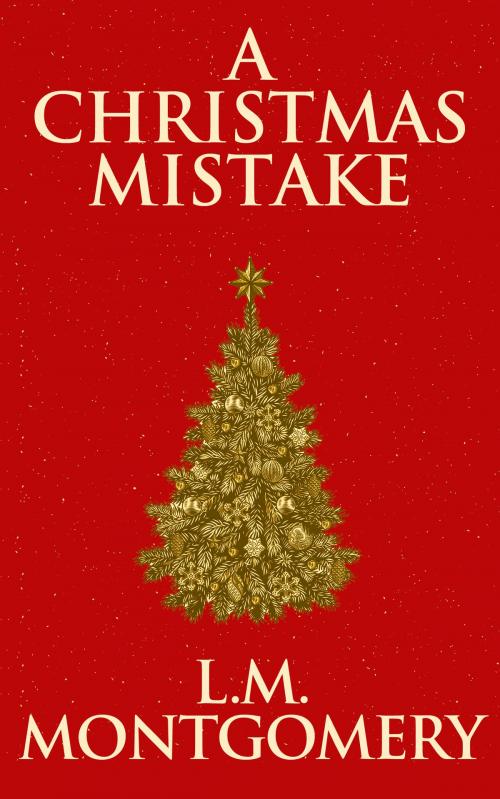 Cover of the book Christmas Mistake, A by L. M. Montgomery, Dreamscape Media