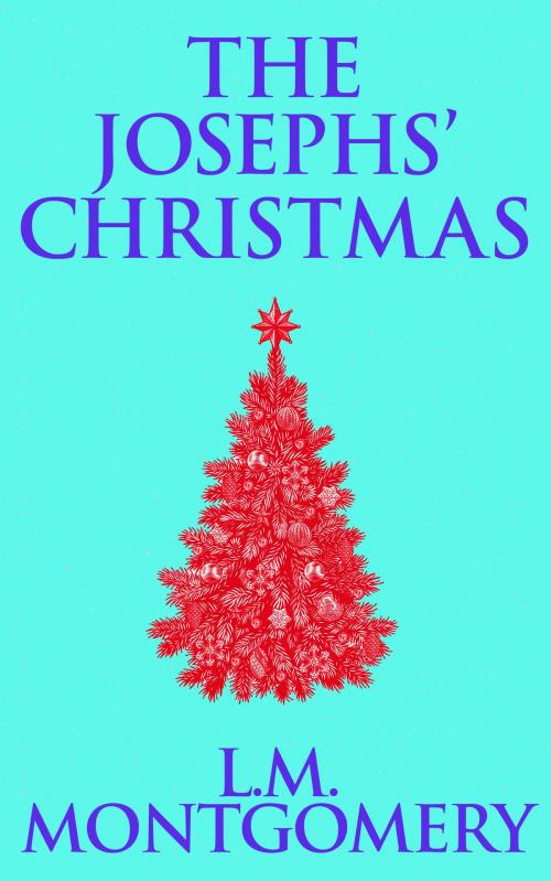 Cover of the book Josephs' Christmas, The by L. M. Montgomery, Dreamscape Media