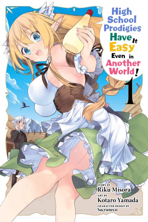 Cover of the book High School Prodigies Have It Easy Even in Another World!, Vol. 1 (manga) by Riku Misora, Kotaro Yamada, Sacraneco, Yen Press