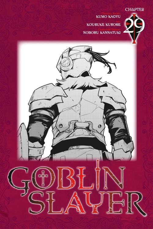 Cover of the book Goblin Slayer, Chapter 29 (manga) by Kumo Kagyu, Kousuke Kurose, Noboru Kannatuki, Yen Press