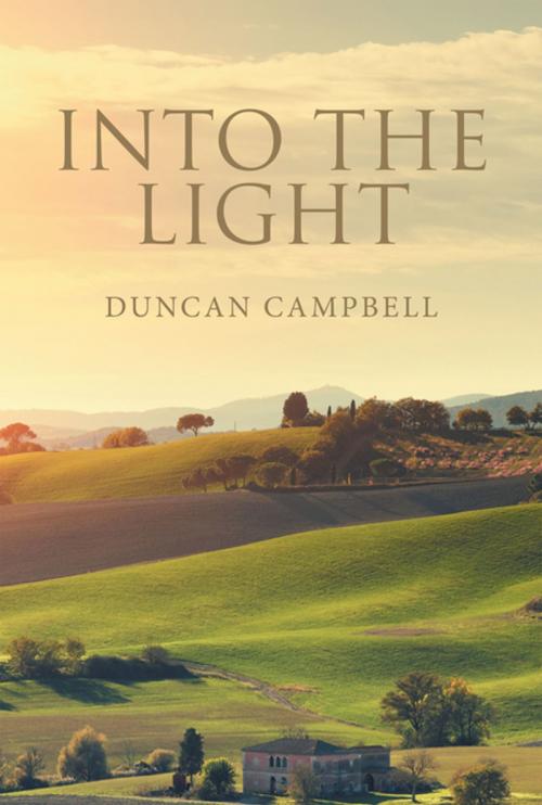 Cover of the book Into the Light by Duncan Campbell, Xlibris US