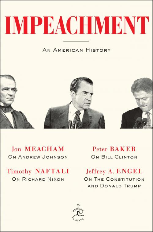 Cover of the book Impeachment by Jeffrey A. Engel, Jon Meacham, Timothy Naftali, Peter Baker, Random House Publishing Group