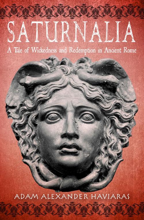 Cover of the book Saturnalia by Adam Alexander Haviaras, Eagles and Dragons Publishing