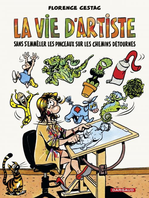 Cover of the book La Vie d'Artiste by Florence Cestac, Dargaud