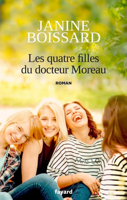 Cover of the book Les quatre filles du Docteur Moreau by Janine Boissard, Fayard