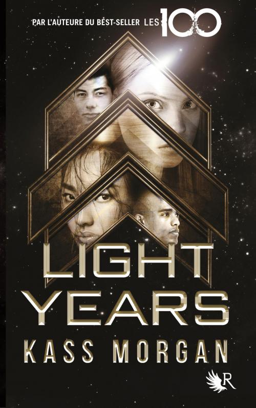 Cover of the book Light Years - édition française by Kass MORGAN, Groupe Robert Laffont