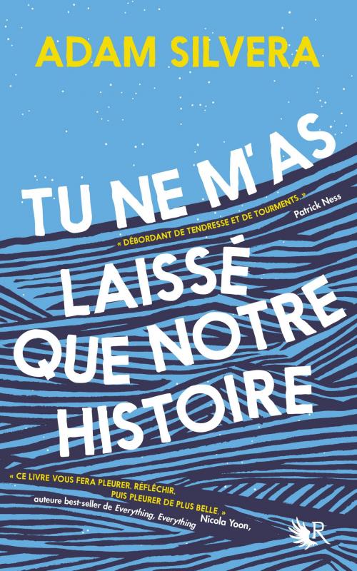 Cover of the book Tu ne m'as laissé que notre histoire by Adam SILVERA, Groupe Robert Laffont