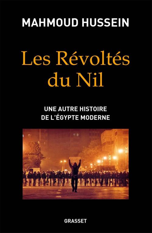 Cover of the book Les révoltés du Nil by Mahmoud Hussein, Grasset