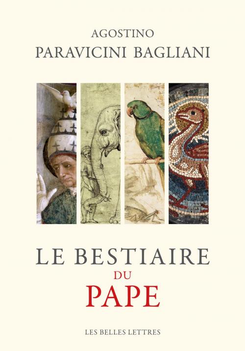 Cover of the book Le Bestiaire du pape by Agostino Paravicini Bagliani, Les Belles Lettres