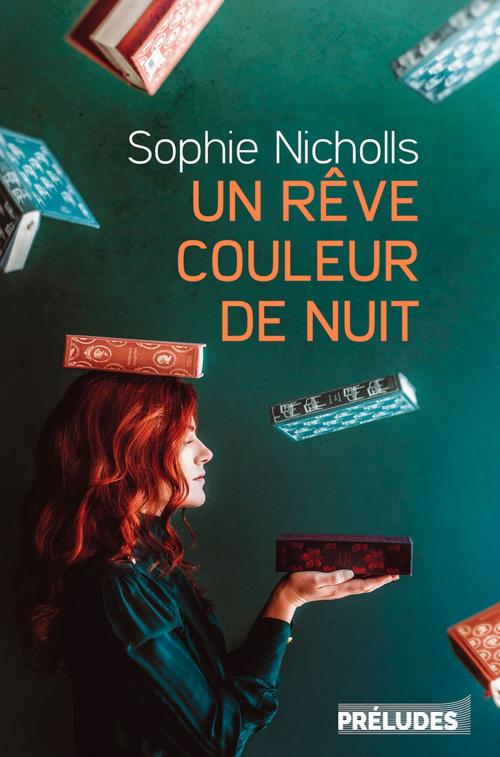 Cover of the book Un rêve couleur de nuit by Sophie Nicholls, Préludes