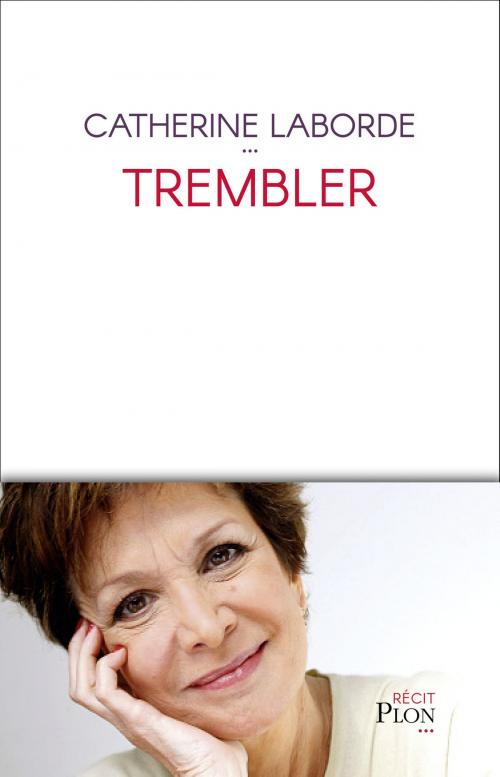 Cover of the book Trembler by Catherine LABORDE, Place des éditeurs