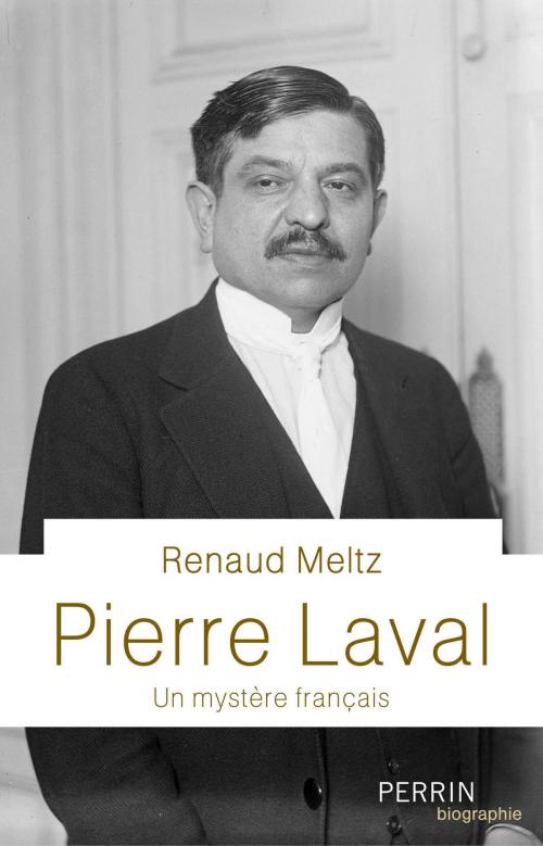 Cover of the book Pierre Laval by Renaud MELTZ, Place des éditeurs