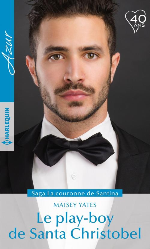 Cover of the book Le play-boy de Santa Christobel by Maisey Yates, Harlequin