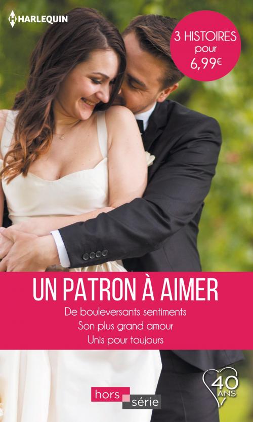 Cover of the book Un patron à aimer by Chantelle Shaw, Sue MacKay, Jennie Adams, Harlequin