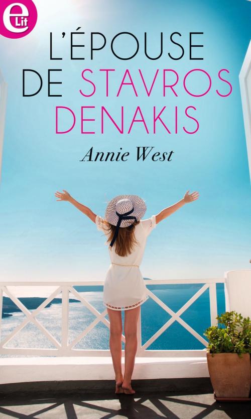 Cover of the book L'épouse de Stavros Denakis by Annie West, Harlequin